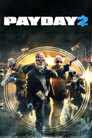 PAYDAY 2 PAYDAY 2 · PAYDAY 2
